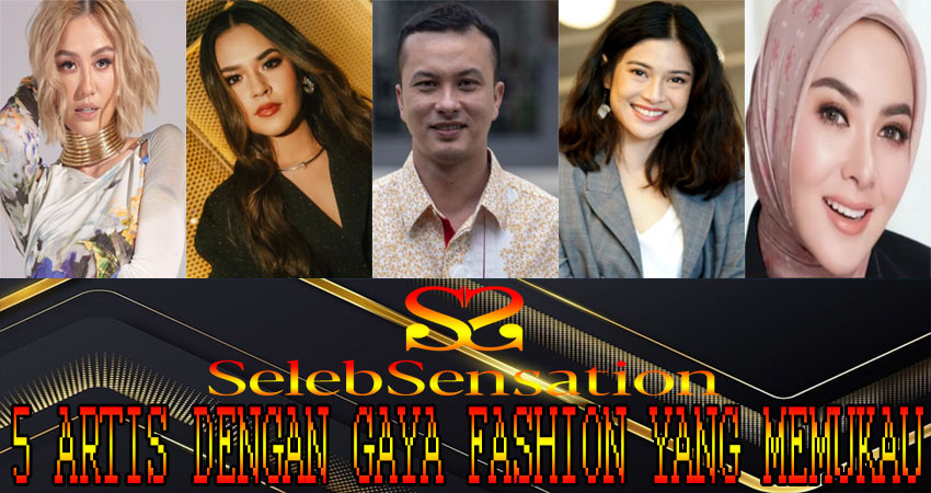 5 Artis Dengan Gaya Fashion Yang Memukau