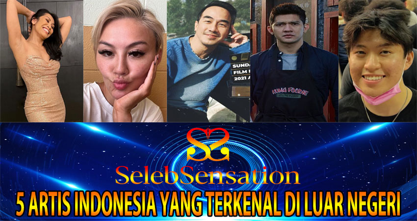 5 Artis Indonesia yang Terkenal di Luar Negeri