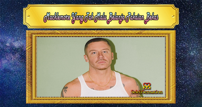 Macklemore Yang Tak Malu Belanja Pakaian Bekas