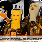 Band Sukatani: Band yang Menyuarakan Realitas!!